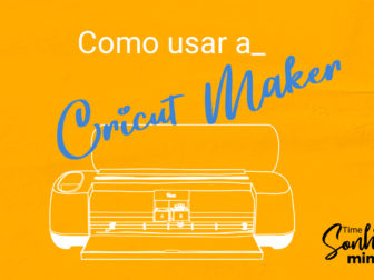 Cricut Maker: O Guia Completo