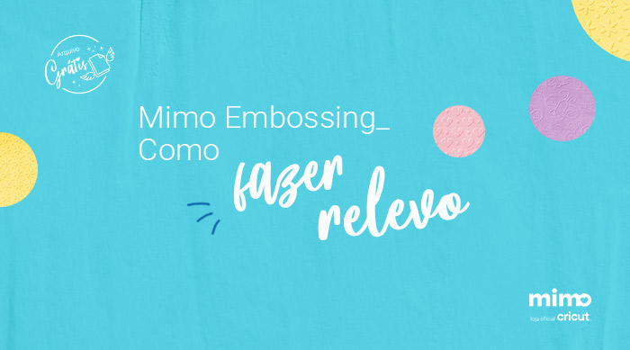 Máquina de Embossing - Como Fazer Relevo Com a Mimo Embossing