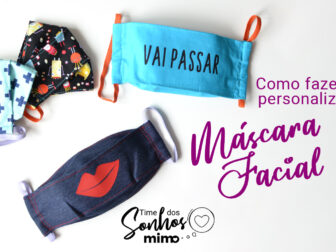 Como Fazer Máscara Personalizada - Arquivo Grátis