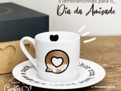 Lembrançinhas Personalizadas Dia da Amizade - 5 DIY