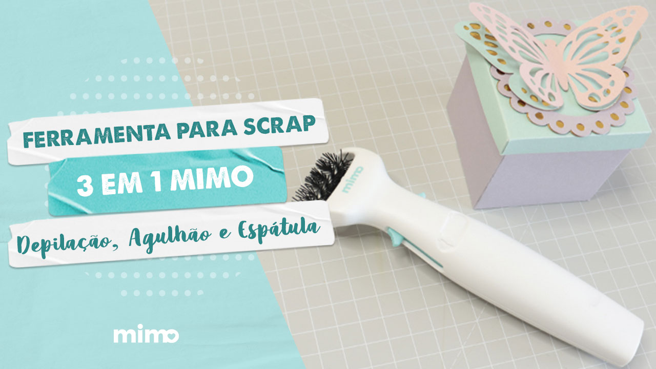DIY Ferramenta para Scrap 3 em 1 Mimo - Depilação, Agulhão e Espátula