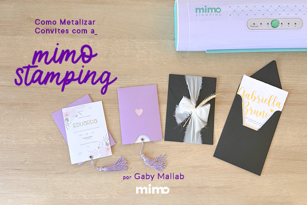 Como Metalizar Convites com a Mimo Stamping