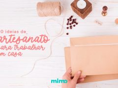 10 Ideias de Artesanato para Trabalhar em Casa