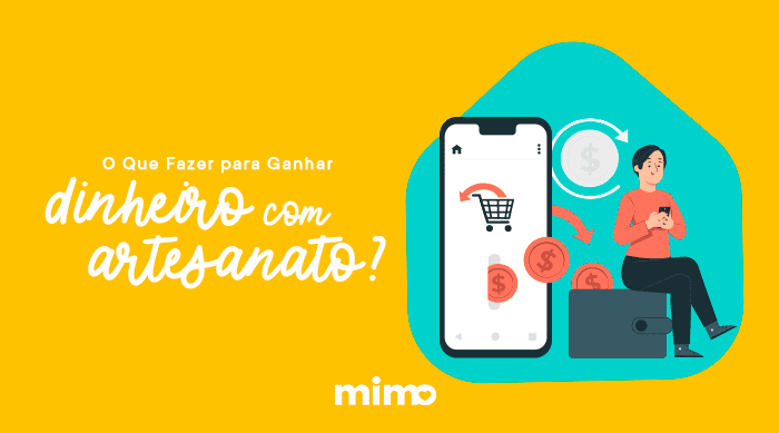 O Que Fazer para Ganhar Dinheiro com Artesanato?