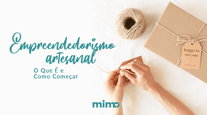 Empreendedorismo Artesanal – O Que É e Como Começar 