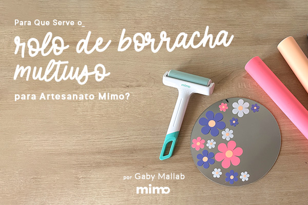 Rolo de Borracha Multiuso para Artesanato Mimo – Para Que Serve?