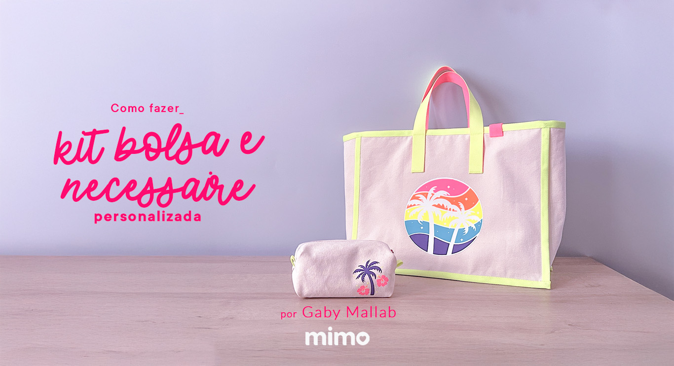 Como Fazer Kit Bolsa e Necessaire Personalizada? DIY Fácil