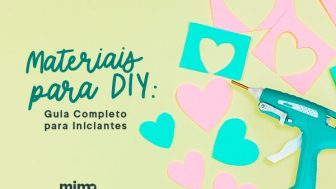 Materiais para DIY: Guia Completo para Iniciantes