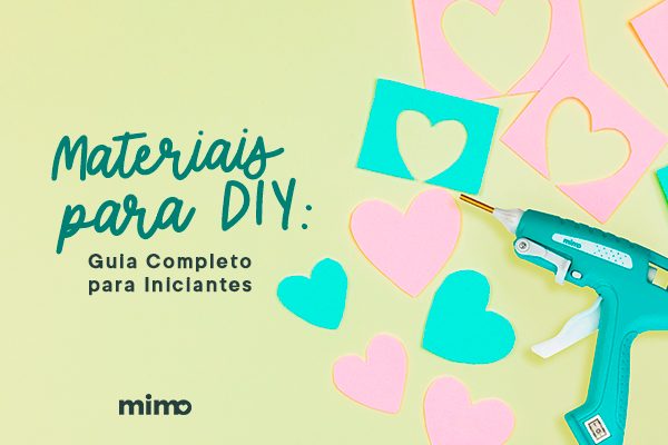 Materiais para DIY: Guia Completo para Iniciantes