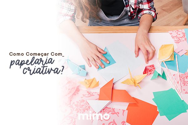 Como Começar Com Papelaria Criativa?