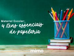 Material Escolar: 4 Itens Essenciais de Papelaria