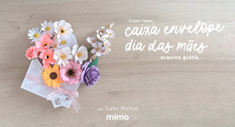 Como Fazer Caixa Envelope – Lembrancinha Dia das Mães – Arquivo Grátis