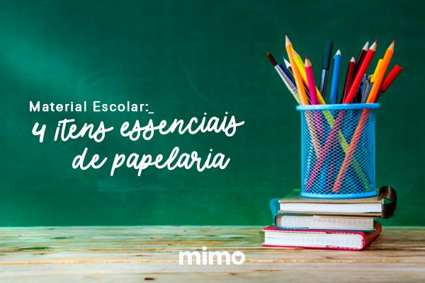 Material Escolar: 4 Itens Essenciais de Papelaria