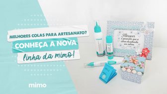 Melhor Cola para Artesanato - Conheça a Nova Linha da Mimo!