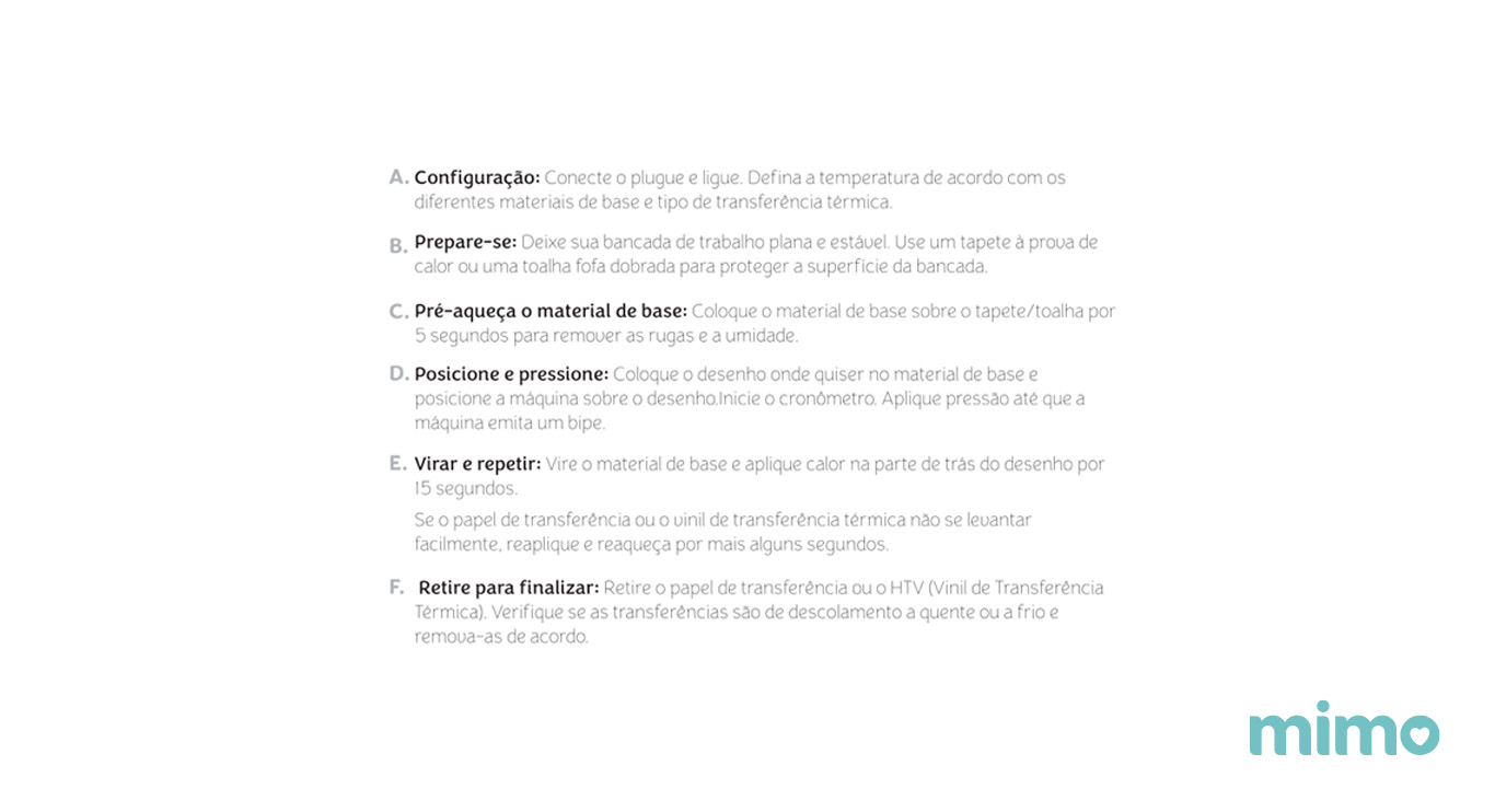 Passos de como usar a Mimo Pressing Mini