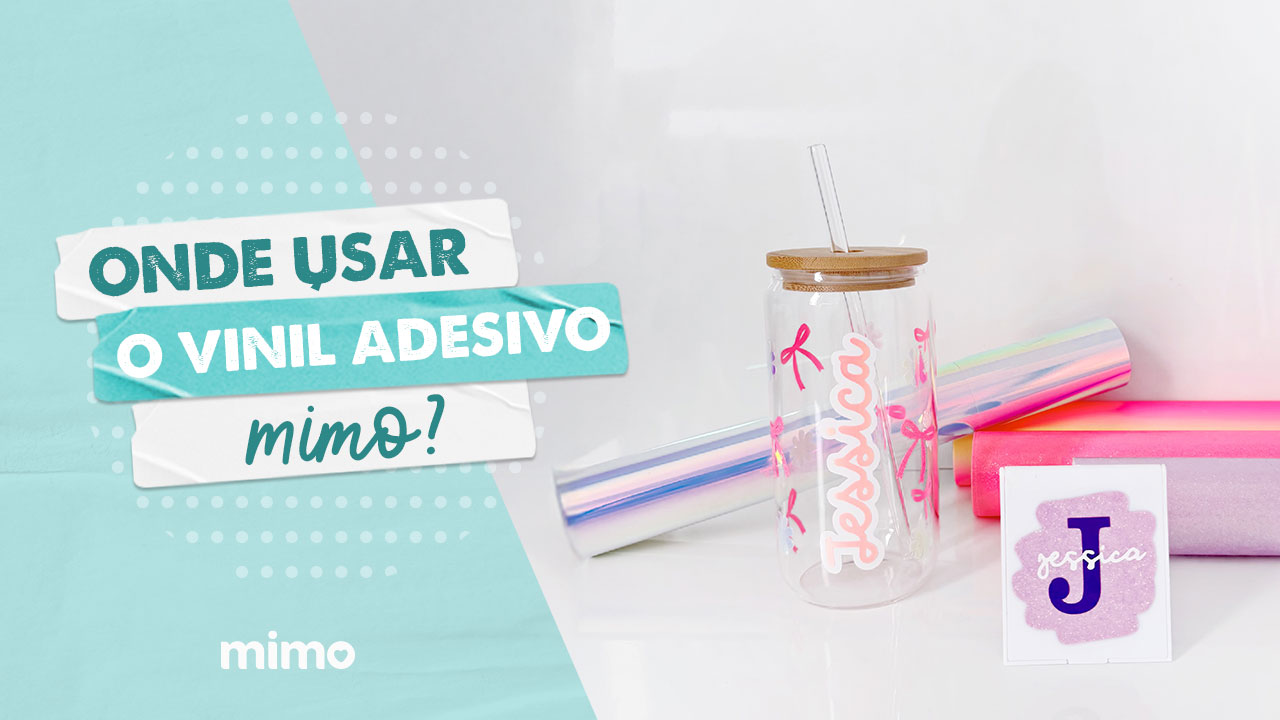 Onde Usar Vinil Adesivo Mimo? Ideias Fáceis de Fazer