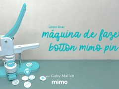 Como Usar Máquina de Fazer Botton Mimo Pin?