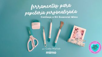 Ferramentas para Papelaria Personalizada: kit essencial para começar