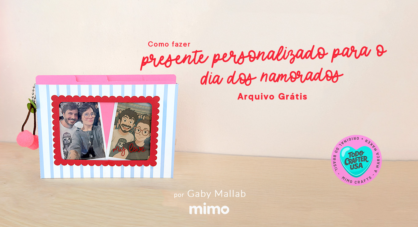 Como fazer um presente personalizado incrível para o Dia dos Namorados